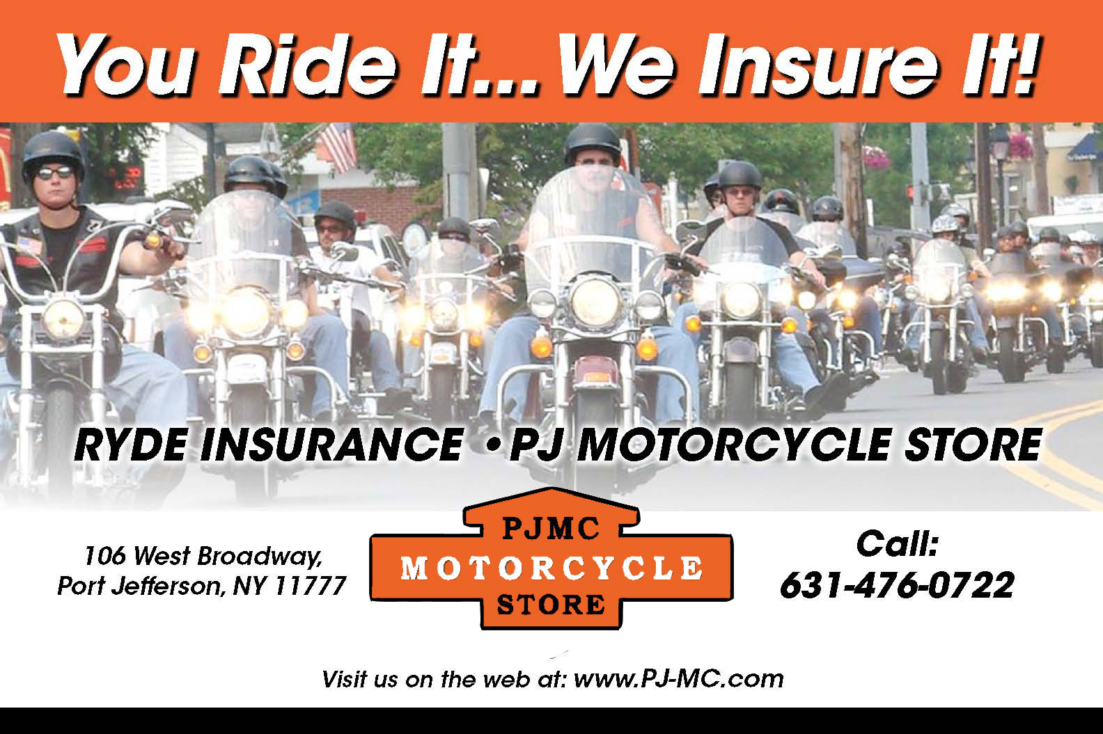 You Ride It... We Insure It